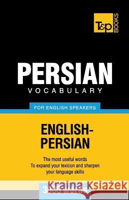Persian vocabulary for English speakers - 3000 words Andrey Taranov 9781787167070 T&p Books Publishing Ltd - książka