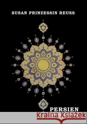 Persien - Meine Heimat Susan Prinzessi 9783734578595 Tredition Gmbh - książka