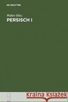 Persisch I Walther Hinz 9783111076317 Walter de Gruyter - książka