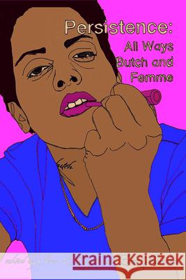 Persistence: All Ways Butch and Femme Coyote, Ivan 9781551523972 Arsenal Pulp Press - książka