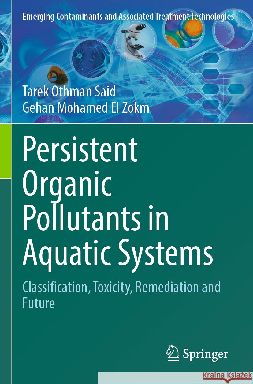 Persistent Organic Pollutants in Aquatic Systems Tarek Othman Said, Gehan Mohamed El Zokm 9783031533433 Springer Nature Switzerland - książka