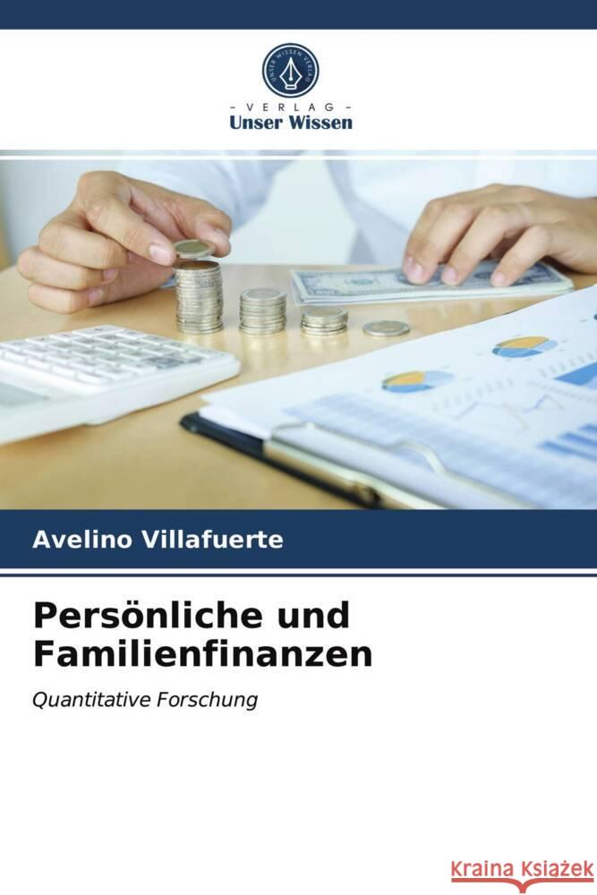 Persönliche und Familienfinanzen Villafuerte, Avelino 9786203934724 Verlag Unser Wissen - książka