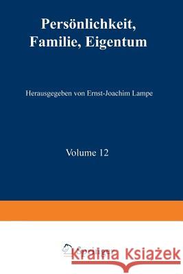 Persönlichkeit, Familie, Eigentum: Grundrechte Aus Der Sicht Der Sozial- Und Verhaltenswissenschaften Lampe, Ernst-Joachim 9783531119496 Vs Verlag Fur Sozialwissenschaften - książka