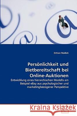 Persönlichkeit und Bietbereitschaft bei Online-Auktionen Ortrun Reidick 9783639341928 VDM Verlag - książka