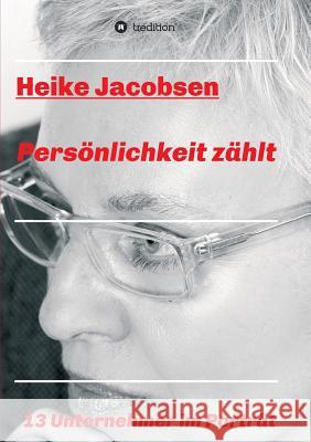 Persönlichkeit zählt Heike Jacobsen 9783734581700 Tredition Gmbh - książka