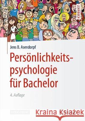 Persönlichkeitspsychologie Für Bachelor Asendorpf, Jens B. 9783662576120 Springer, Berlin - książka