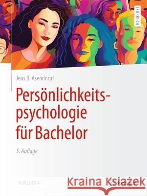 Pers?nlichkeitspsychologie F?r Bachelor Jens B. Asendorpf 9783662684504 Springer - książka