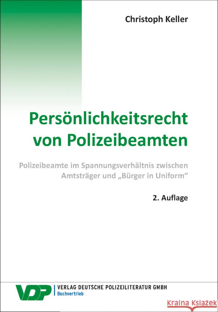 Persönlichkeitsrecht von Polizeibeamten Keller, Christoph 9783801109226 Verlag Deutsche Polizeiliteratur - książka