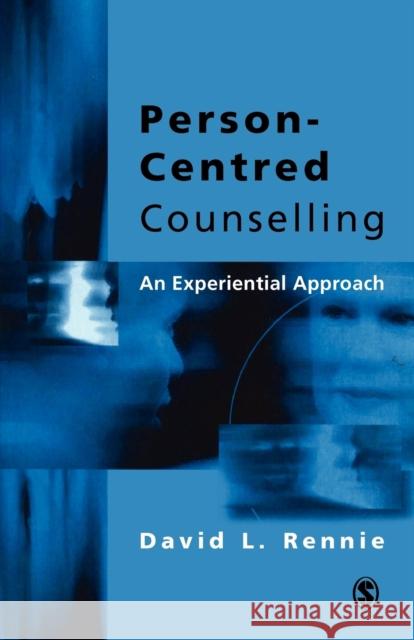 Person-Centred Counselling: An Experiential Approach Rennie, David L. 9780761953456 Sage Publications - książka