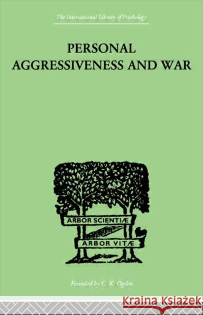 Personal Aggressiveness and War E. F. M. Durbin 9780415211161 Routledge - książka