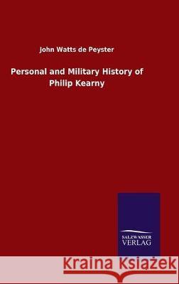 Personal and Military History of Philip Kearny John Watt 9783846052273 Salzwasser-Verlag Gmbh - książka