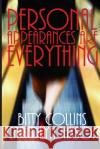 Personal Appearances Are Everything Carolyn Jaxson Bitty Collins 9781729874578 Createspace Independent Publishing Platform