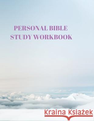 Personal Bible Study Workbook: 116 Pages Formated for Scripture and Study! Larry Sparks 9781086424607 Independently Published - książka