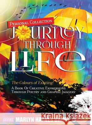 Personal Collection...JOURNEY THROUGH LIFE Marlyn Haynes Bruce 9781498490924 Xulon Press - książka