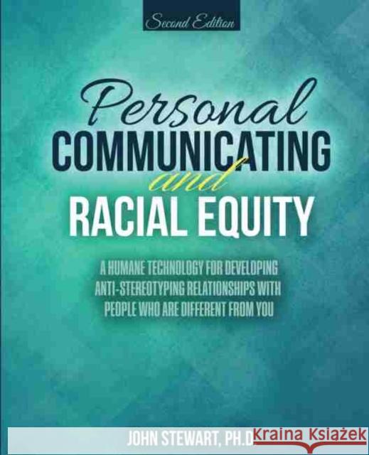 Personal Communicating and Racial Equity Stewart 9781524937713 Kendall Hunt Publishing Company - książka