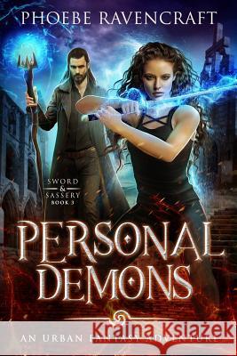 Personal Demons: An Urban Fantasy Adventure Phoebe Ravencraft 9781093943900 Independently Published - książka