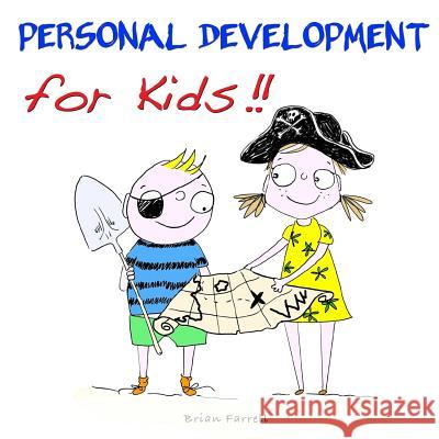 Personal Development for Kids!! Brian Farrell 9780991593255 Studio515 - książka