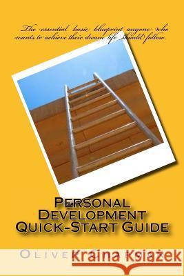 Personal Development Quick-Start Guide Oliver Chapman 9781542921442 Createspace Independent Publishing Platform - książka
