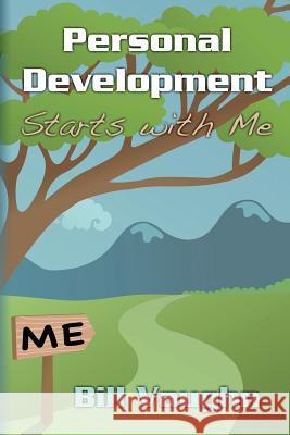 Personal Development Starts with Me Bill Vaughn 9781497504271 Createspace - książka