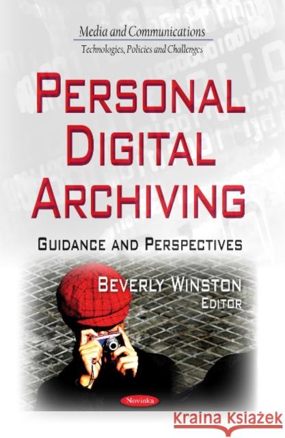 Personal Digital Archiving: Guidance & Perspectives Beverly Winston 9781633212633 Nova Science Publishers Inc - książka