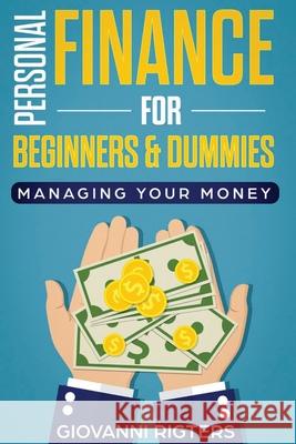 Personal Finance for Beginners & Dummies: Managing Your Money Giovanni Rigters 9781087855257 Giovanni Rigters - książka