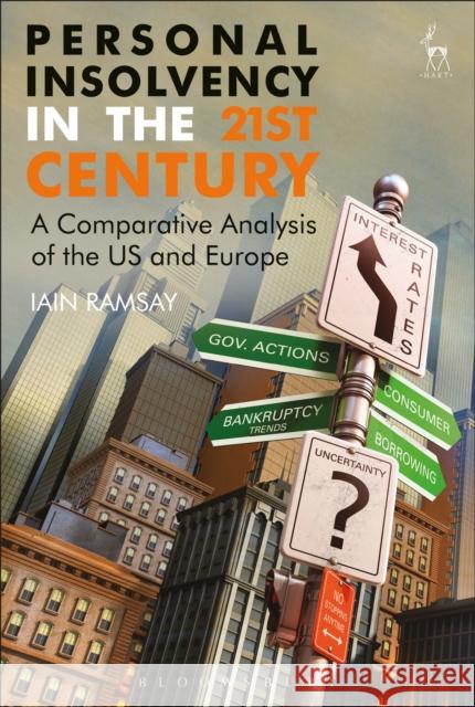 Personal Insolvency in the 21st Century: A Comparative Analysis of the Us and Europe Iain Ramsay 9781849468091 Hart Publishing (UK) - książka