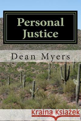 Personal Justice Dean P. Myers 9781514341810 Createspace Independent Publishing Platform - książka