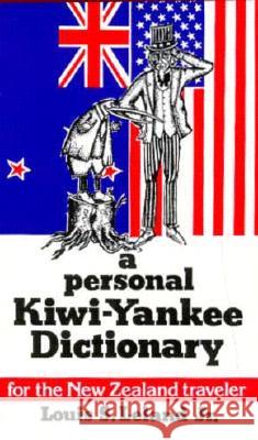 Personal Kiwi-Yankee Dictionary, A Louis Leland, Jr. 9780882894140 Pelican Publishing Co - książka