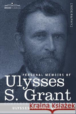Personal Memoirs of Ulysses S. Grant Ulysses S Grant 9781602069183 Cosimo Classics - książka