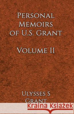 Personal Memoirs of U.S. Grant Volume 2 Ulysses Simpson Grant 9781537088273 Createspace Independent Publishing Platform - książka