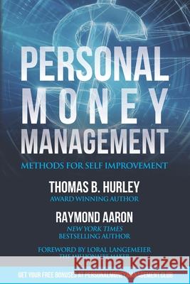 Personal Money Management: Methods For Self Improvement Raymond Aaron Thomas Hurley 9781772773606 1-1-1 Publishing - książka