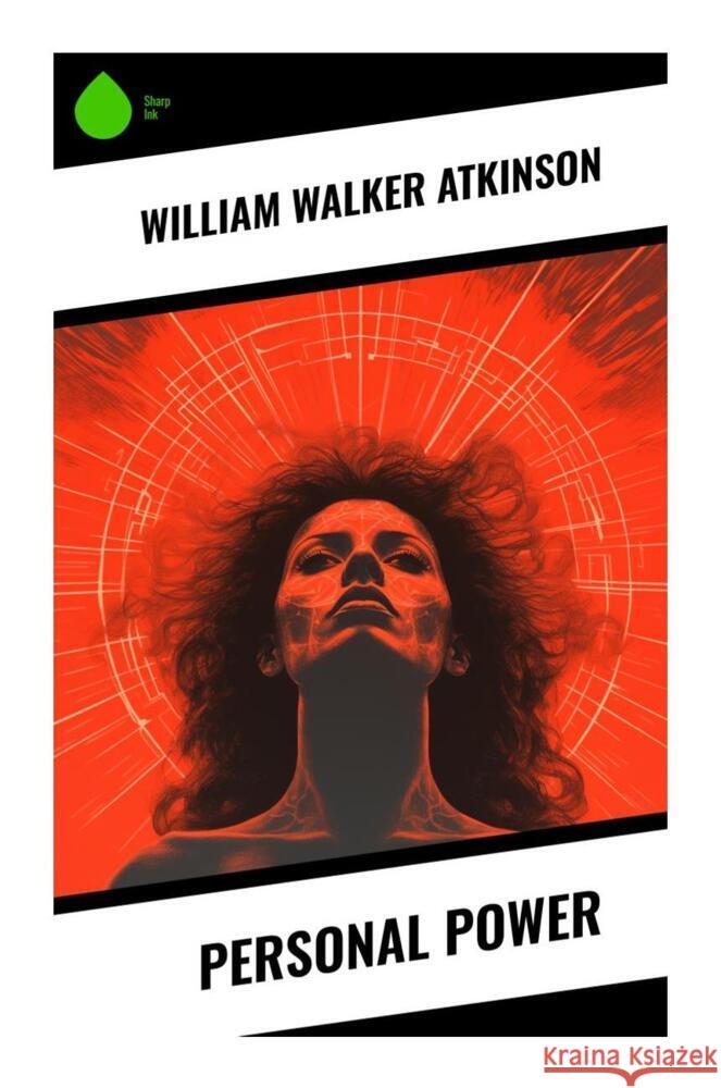 Personal Power Atkinson, William Walker 9788028338305 Sharp Ink - książka