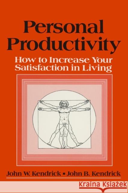 Personal Productivity John B. Kendrick John B. Kendrick 9780873324632 M.E. Sharpe - książka