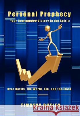 Personal Prophecy Timothy Butler 9781456812232 Xlibris Corporation - książka