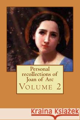 Personal recollections of Joan of Arc Ballin, G-Ph 9781540760548 Createspace Independent Publishing Platform - książka