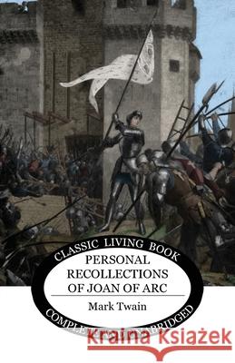 Personal Recollections of Joan of Arc Mark Twain 9781922634511 Living Book Press - książka