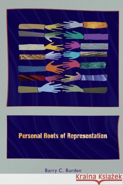 Personal Roots of Representation Barry C. Burden 9780691134598 Princeton University Press - książka