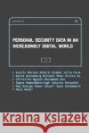 Personal Security Data in an Increasingly Digital World Austin Mardon Suhaib Aldada Julia Cara 9781773699066 Golden Meteorite Press