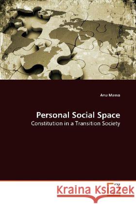 Personal Social Space : Constitution in a Transition Society Masso, Anu 9783639151312 VDM Verlag Dr. Müller - książka