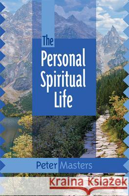 Personal Spiritual Life Peter Masters 9781908919205 Wakeman Trust - książka