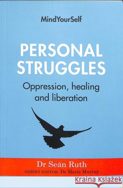 Personal Struggles: Oppression, Healing and Liberation Ruth 9781782053484 Atrium - książka