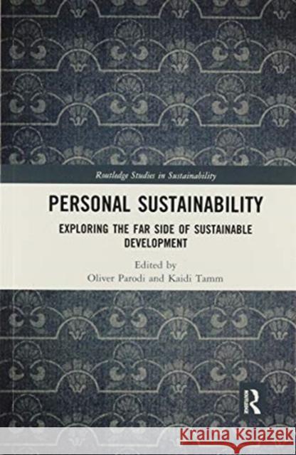 Personal Sustainability: Exploring the Far Side of Sustainable Development Oliver Parodi Kaidi Tamm 9780367853020 Routledge - książka