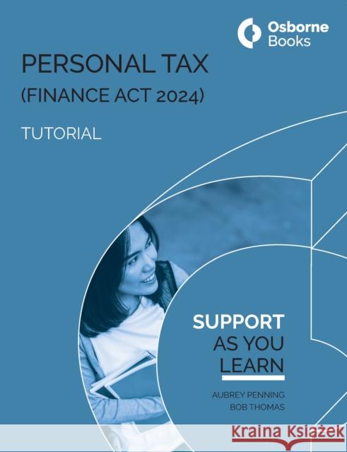 PERSONAL TAX (FA24) TUTORIAL AUBREY PENNING BOB THOMAS 9781911681120 Osborne Books Ltd - książka