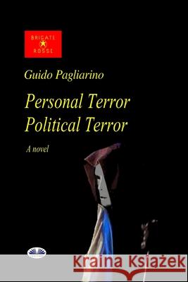 Personal Terror Political Terror Guido Pagliarino, Barbara Maher 9788835426318 Tektime - książka