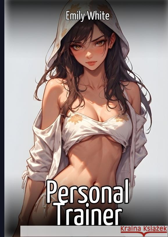 Personal Trainer White, Emily 9783384764676 Emily White - książka