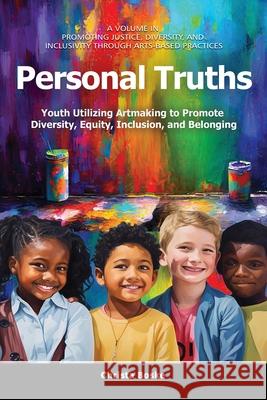 Personal Truths Christa (Kent State University, USA) Boske 9798887305578 Emerald Publishing Inc - książka