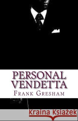 Personal Vendetta Frank Gresham 9781490472089 Createspace - książka