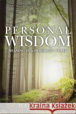 Personal Wisdom: Meaning in a Pragmatic World Dan Siegel   9781641112567 Daniel Morris Siegel - książka