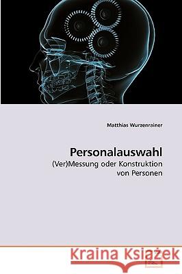 Personalauswahl Matthias Wurzenrainer 9783639212846 VDM Verlag - książka