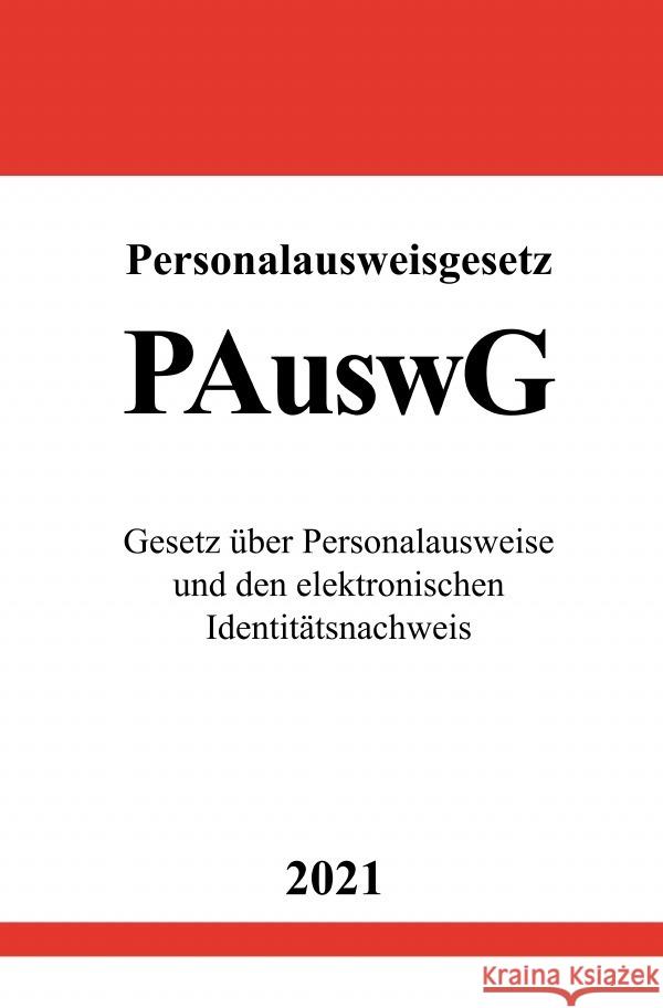 Personalausweisgesetz (PAuswG) Studier, Ronny 9783754917688 epubli - książka